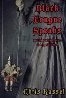 Black Tongue Speaks: Stories Seeping from a Creepy Childhood 153940868X Book Cover