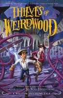 Thieves of Weirdwood 1250763002 Book Cover