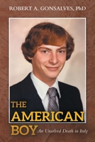 The American Boy: An Unsolved Death in Italy 166578931X Book Cover