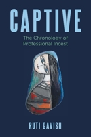 Captive: The Chronology of Professional Incest B0FB5LSRYB Book Cover