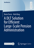 A DLT Solution for Efficient Large-Scale Pension Administration (BestMasters) 3658485906 Book Cover
