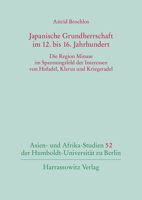 Japanische Grundherrschaft Im 12. Bis 16. Jahrhundert: Die Region Minase Im Spannungsfeld Der Interessen Von Hofadel, Klerus Und Kriegeradel 3447112778 Book Cover