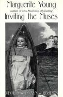 Inviting the Muses: Stories, Essays, Reviews 1564780538 Book Cover