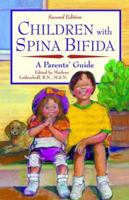 Children with Spina Bifida: A Parents' Guide
