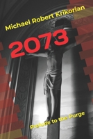 2073: Prelude to the Purge (2099) B0H8CF8998 Book Cover