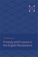 Prosody and Purpose in the English Renaissance 1421430517 Book Cover