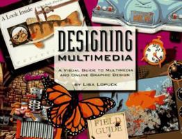 Designing Multimedia: A Visual Guide to Multimedia and Online Graphic Design 0201883988 Book Cover