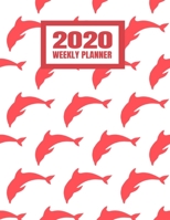 2020 Weekly Planner: January 2020 - December 2020 Calendar Agenda And Daily Schedule - Dolphins (8.5x11) 1708133275 Book Cover