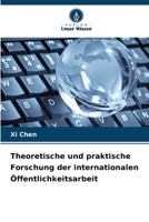 Theoretische und praktische Forschung der internationalen Öffentlichkeitsarbeit 6205338785 Book Cover