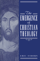 The Emergence of Christian Theology 0521022320 Book Cover