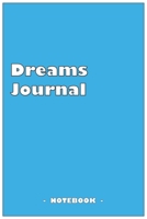 Dreams Journal - To draw and note down your dreams memories, emotions and interpretations: 6"x9" notebook with 110 blank lined pages 1679383299 Book Cover