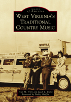 West Virginia's Traditional Country Music 1467123110 Book Cover