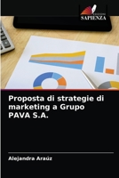 Proposta di strategie di marketing a Grupo PAVA S.A. 6204012088 Book Cover