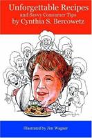 Unforgettable Recipes and Savvy Consumer Tips 0970843070 Book Cover