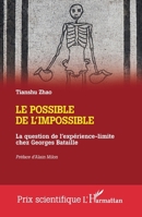 Le possible de l'impossible: La question de l'expérience-limite chez Georges Bataille (Prix Scientifique) (French Edition) 2336413884 Book Cover