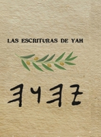 Yah Escrituras (Spanish Edition) B0GT1JDYYK Book Cover