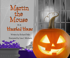 Martin the Mouse in a Haunted House 1945518065 Book Cover