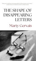 The Shape of Disappearing Letters: Poems 1771619007 Book Cover