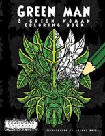 Green Man: & Green Woman Coloring Book (Complicated Coloring) 1911302353 Book Cover