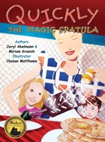 Quickly the Magic Spatula 099710841X Book Cover
