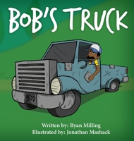 Bob's Truck 1734422106 Book Cover