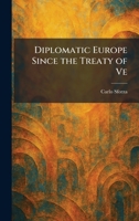 Diplomatic Europe Since the Treaty of Ve 1025606183 Book Cover