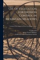 Use of Vegetation for Erosion Control in Mountain Meadows; no.2 1014854318 Book Cover