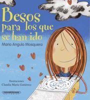 Besos para lo que se han ido (Spanish Edition) 9583042250 Book Cover