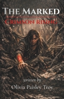 The Marked: Crimson Rising B0GGYW8VBV Book Cover