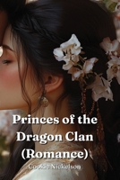 Princes of the Dragon Clan (Romance) B0DQVVNSHY Book Cover