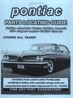 Pontiac / GTO / Tempest / LeMans / Firebird Parts Locating Guide 1891752235 Book Cover