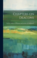 Chapters on Deacons 1022076434 Book Cover