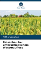 Reisanbau bei unterschiedlichem Wasserzufluss (German Edition) 6208349656 Book Cover