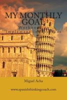My monthly goal: Workbook to achieve one goal in one month 1499590563 Book Cover