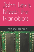 John Lewis Meets the Nanobots B09RTR7K9T Book Cover