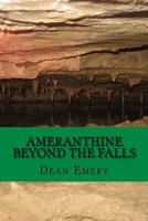 Ameranthine: Beyond the Falls 1530929121 Book Cover