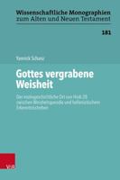 Gottes Vergrabene Weisheit: Der Motivgeschichtliche Ort Von Hiob 28 Zwischen Weisheitsparodie Und Hellenistischem Erkenntnisstreben 3525502192 Book Cover