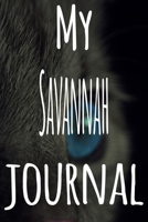 My Savannah Journal: The perfect gift for the lover of cats in your life - 119 page lined journal! 1699442843 Book Cover