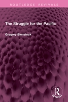 The Struggle for the Pacific (Routledge Revivals) 1032905271 Book Cover