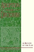 Adoption and Disclosure a Review of the Law 0878685774 Book Cover