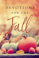 Devotions for the Fall 1400221277 Book Cover