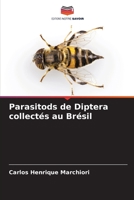 Parasitods de Diptera collectés au Brésil 6205324229 Book Cover