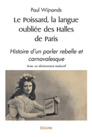 Le Poissard, la langue oubliée des Halles de Paris (French Edition) 2414558059 Book Cover
