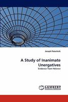 A Study of Inanimate Unergatives: Evidence from Hebrew 3843391262 Book Cover