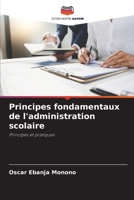 Principes fondamentaux de l'administration scolaire (French Edition) 6209945562 Book Cover