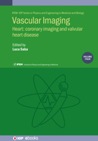 Vascular Imaging: Heart: Coronary Imaging and Valvular Heart Disease 0750324945 Book Cover