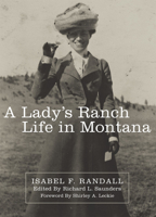 A Lady's Ranch Life in Montana (Western Frontier Library) 0806136405 Book Cover