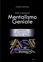 Effetti e Metodi di Mentalismo Geniale 1326918168 Book Cover