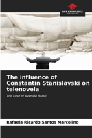 The influence of Constantin Stanislavski on telenovela 6207021827 Book Cover