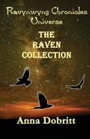 Ravynwyng Chronicles Universe The Raven Collection 1535032715 Book Cover